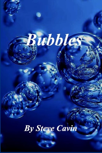 Bubbles The Nature of Physical Reality