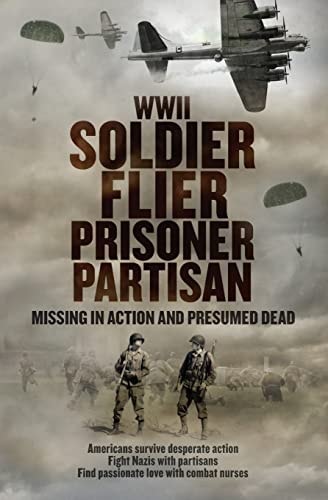 WWII Soldier Flier Prisoner Partisan Missing in Action and Presumed Dead