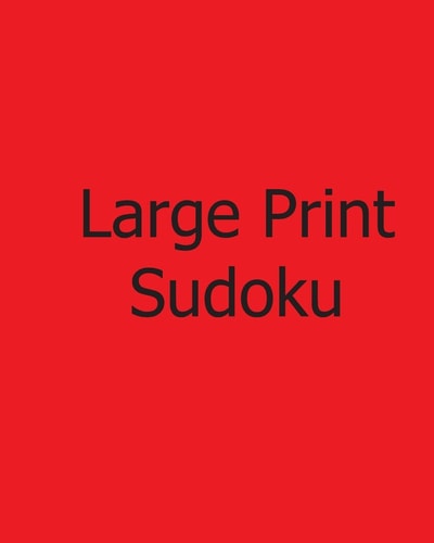 Large Print Sudoku Fun, Large Grid Sudoku Puzzles