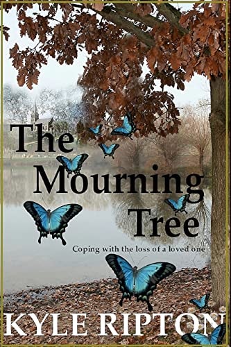 The Mourning Tree Coping with the Loss of a Loved One