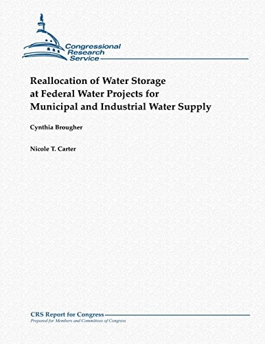 Reallocation of Water Storage at Federal Water Projects for Municipal and Industrial Water Supply
