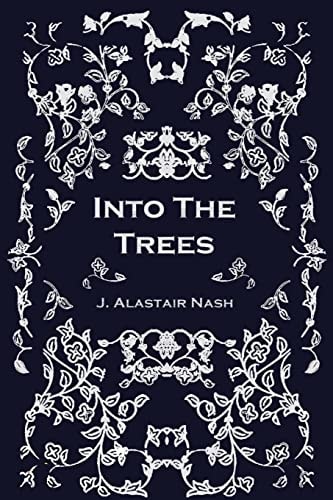 Into The Trees