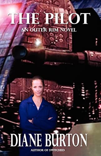 The Pilot (An Outer Rim Novel Book 1)