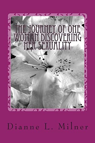 The Journey of One Woman Discovering Her Sexuality