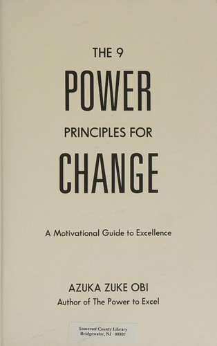 The 9 Power Principles for Change A Motivational Guide to Excellence