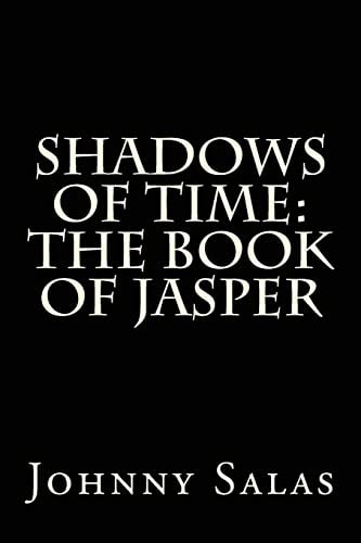 Shadows of Time The Book of Jasper