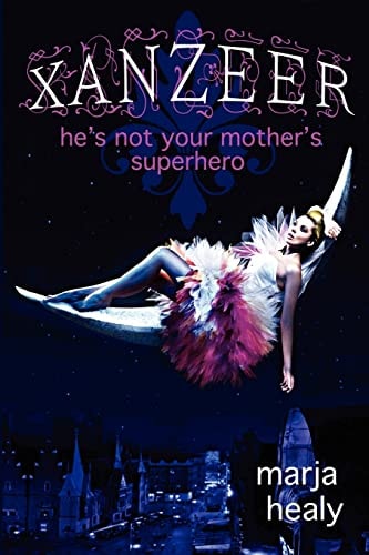 Xanzeer He's Not Your Mother's Superhero