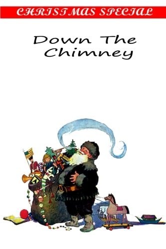 Down The Chimney