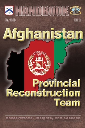 Afghanistan: Provincial Reconstruction Team Observations, Insights, and Lessons