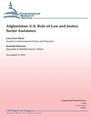 Afghanistan U.S. Rule of Law and Justice Sector Assistance