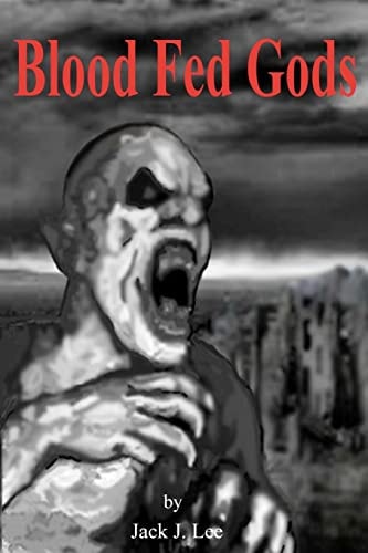 Blood Fed Gods Book III of the Sustainable Earth Series
