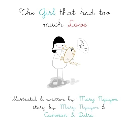The Girl That Had Too Much Love