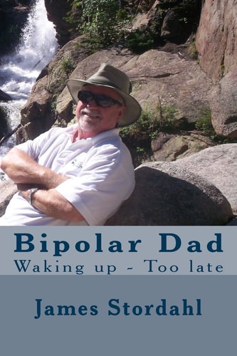 Bipolar Dad Waking Up - Too Late