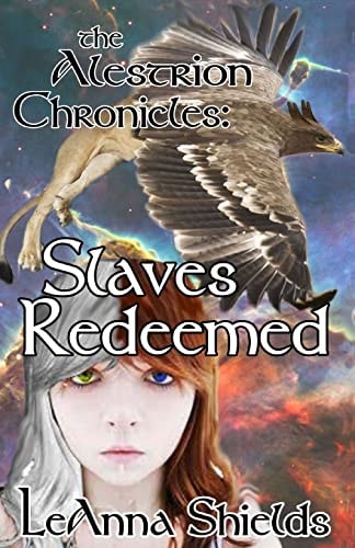 The Alestrion Chronicles Slaves Redeemed