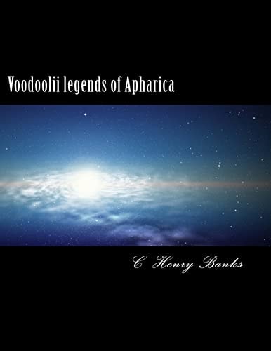 Voodoolii Legends of Apharica And the Mysteries of Light