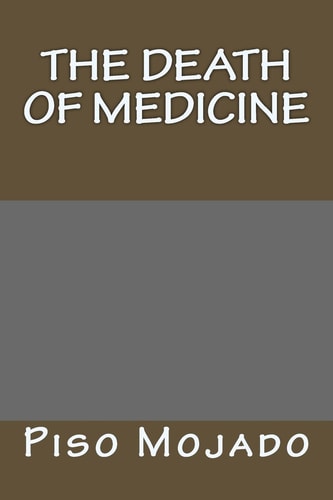The Death Of Medicine