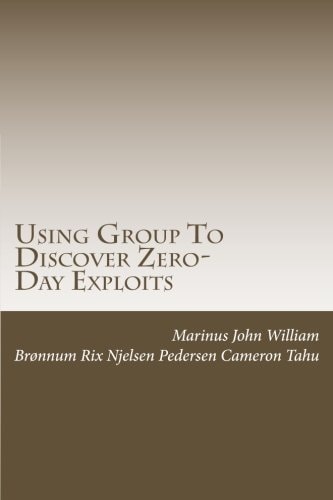 Using Group To Discover Zero-Day Exploits Team Work