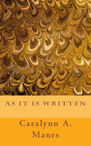 As It Is Written A Companion Novel