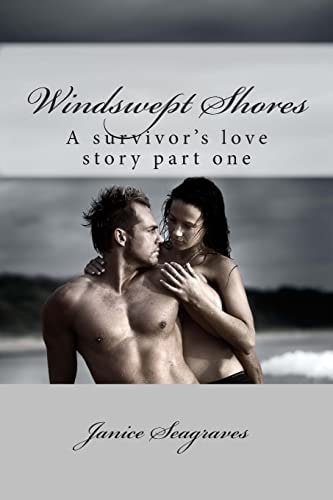 Windswept Shores A Survivors Love Story