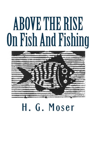 Above the Rise On Fish And Fishing