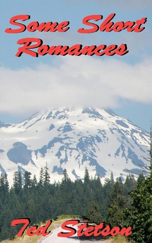 Some Short Romances Sixteen Short Romance Stories