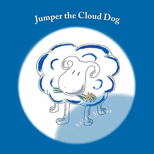 Jumper the Cloud Dog A Tale of Embracing Our Differences