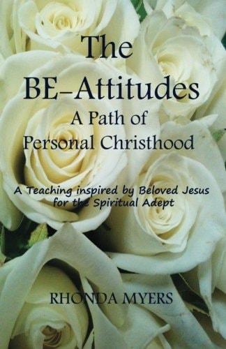 The Be-Attitudes A Path of Personal Christhood