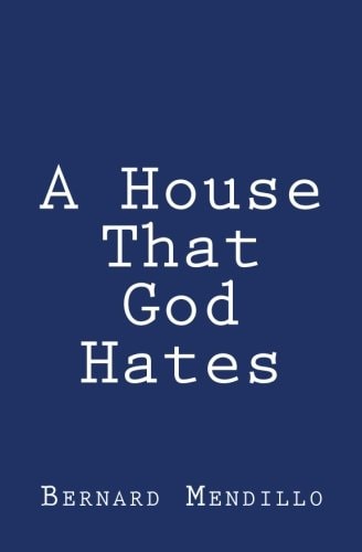 A House That God Hates