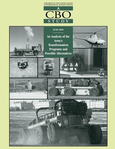 A CBO Study An Analysis of the Army's Transformation Programs and Possible Alteratives
