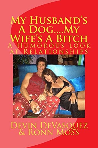 My Husband's a Dog... My Wife's a Bitch