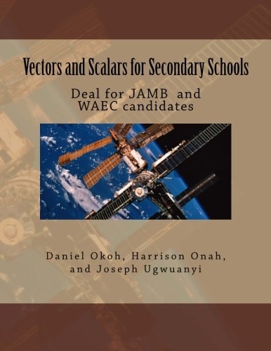 Vectors and Scalars for Secondary School Students Deal for JAMB and WAEC Candidates