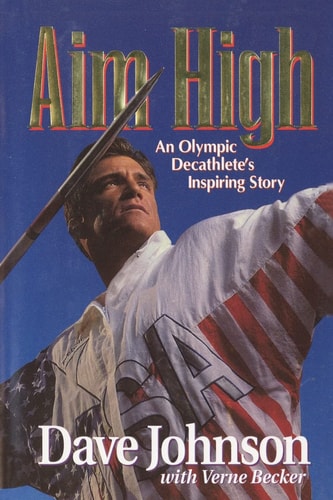 Aim High An Olympic Decathlete's Inspiring Story