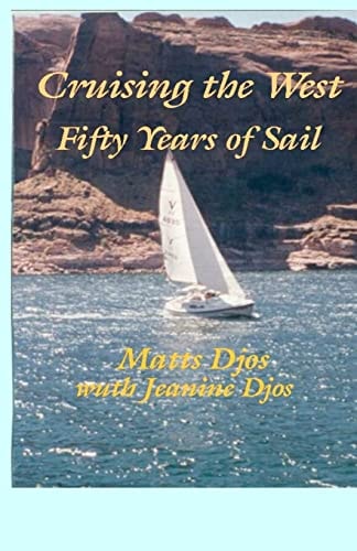 Cruising the West Fifty Years of Sail (revised)