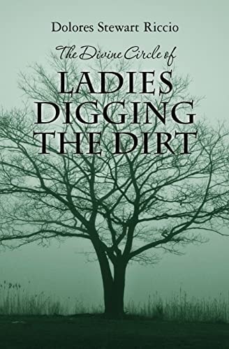 The Divine Circle of Ladies Digging the Dirt The 9th Cass Shipton Adventure