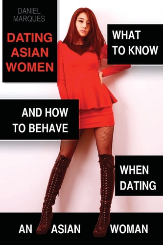Dating Asian Women What to Know and How to Behave When Dating an Asian Woman