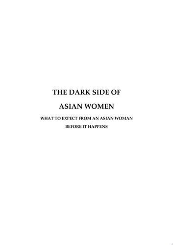 The Dark Side of Asian Women What to Expect From an Asian Woman Before It Happens