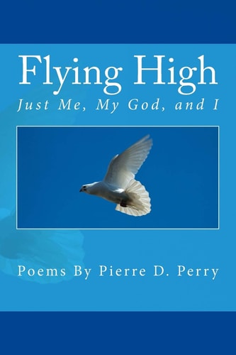 Flying High Just Me, My God, and I