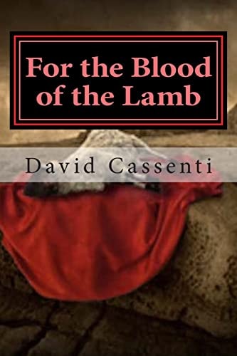 For the Blood of the Lamb Part 1: First Blood