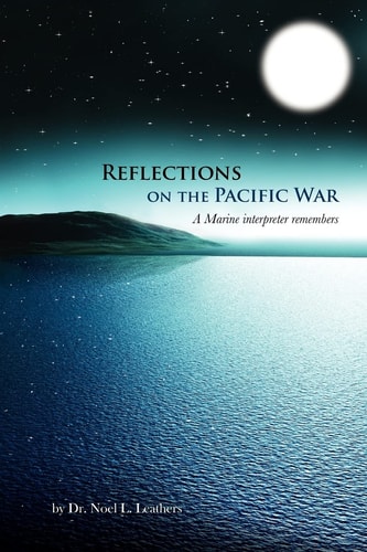 Reflections on the Pacific War A Marine Interpreter Remembers