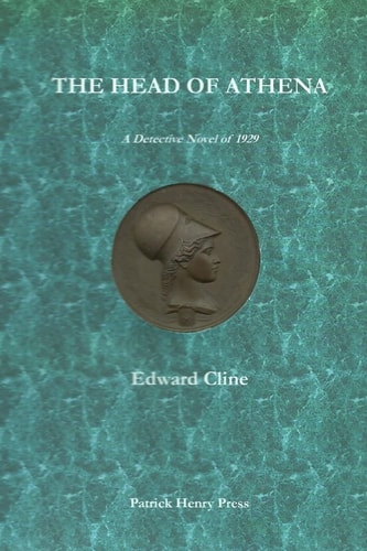 The Head of Athena A Detective Novel Of 1929