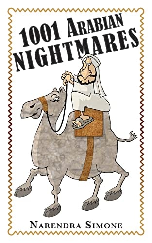 1001 Arabian Nightmares Inspired by True Events and Other Lies