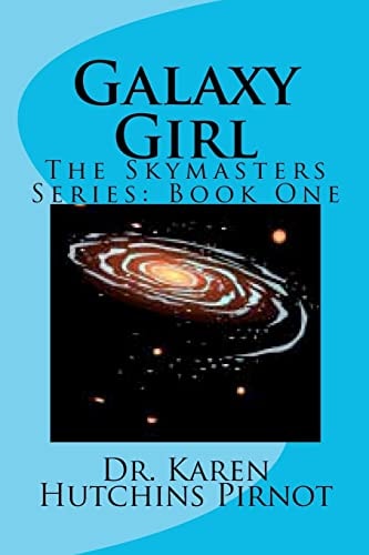 Galaxy Girl The Skymasters Trilogy: Book One
