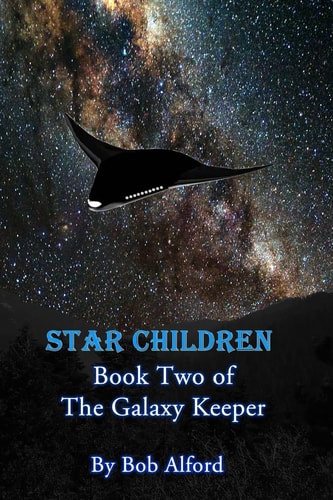 Star Children Book Two of the Galaxy Keeper