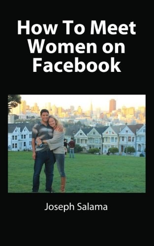 How To Meet Women On Facebook