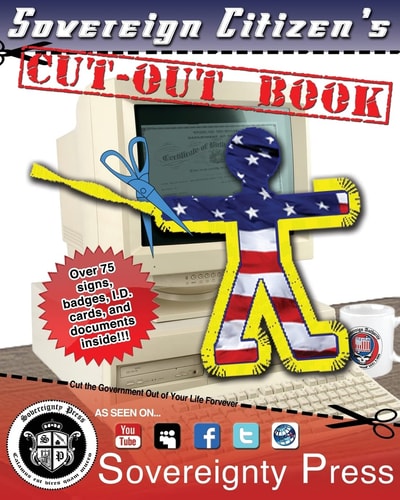 Sovereign Citizen's Cut-Out Book 2.0 "Cut the Government Out of Your Life Forever!"