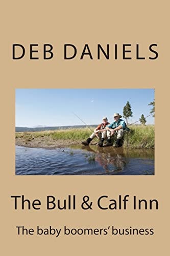 The Bull and Calf Inn The Baby Boomers Business