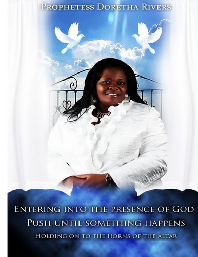 Entering Into the Presence of God Push Until Something Happens Holding on to the Horns of the Altar