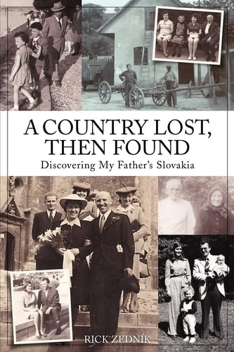 A Country Lost, Then Found Discovering My Father's Slovakia