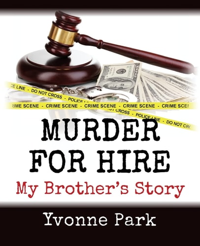 Murder for Hire My Brother's Story