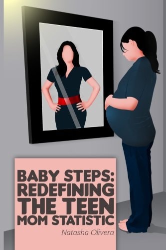 Baby Steps Redefining the Teen Mom Statistic